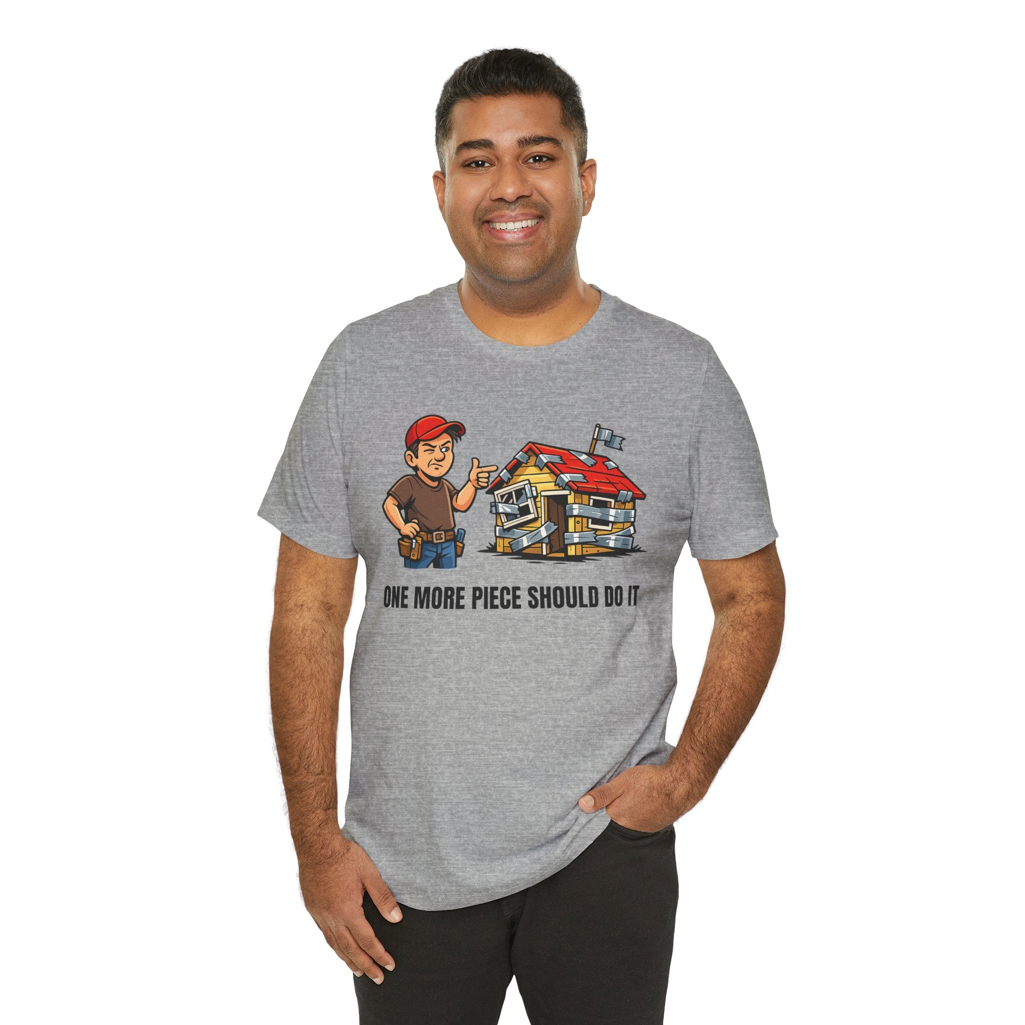 One More Piece T-Shirt — Handyman & DIY Graphic Tee