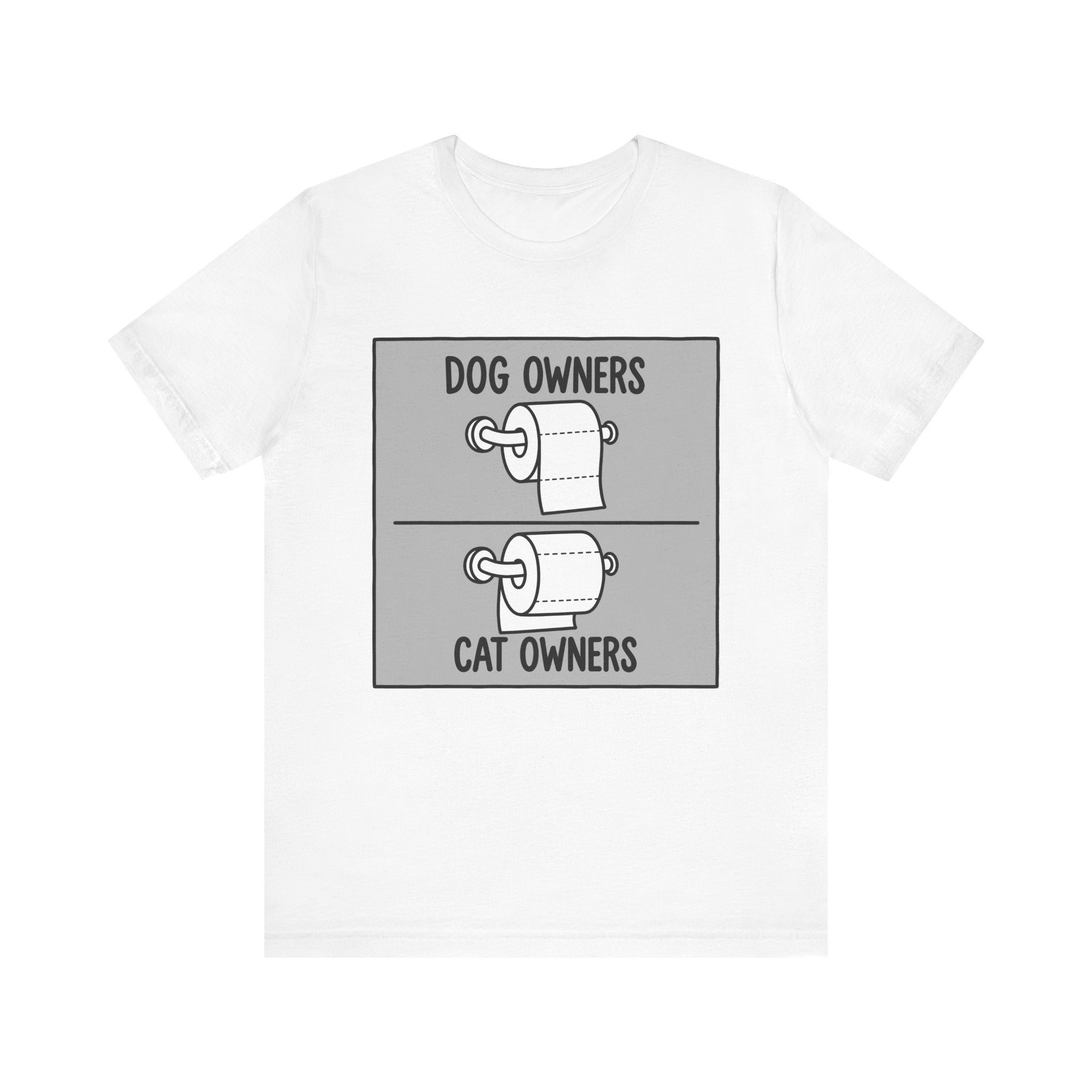 Dog Owners vs Cat Owners Toilet Paper Funny T-Shirt