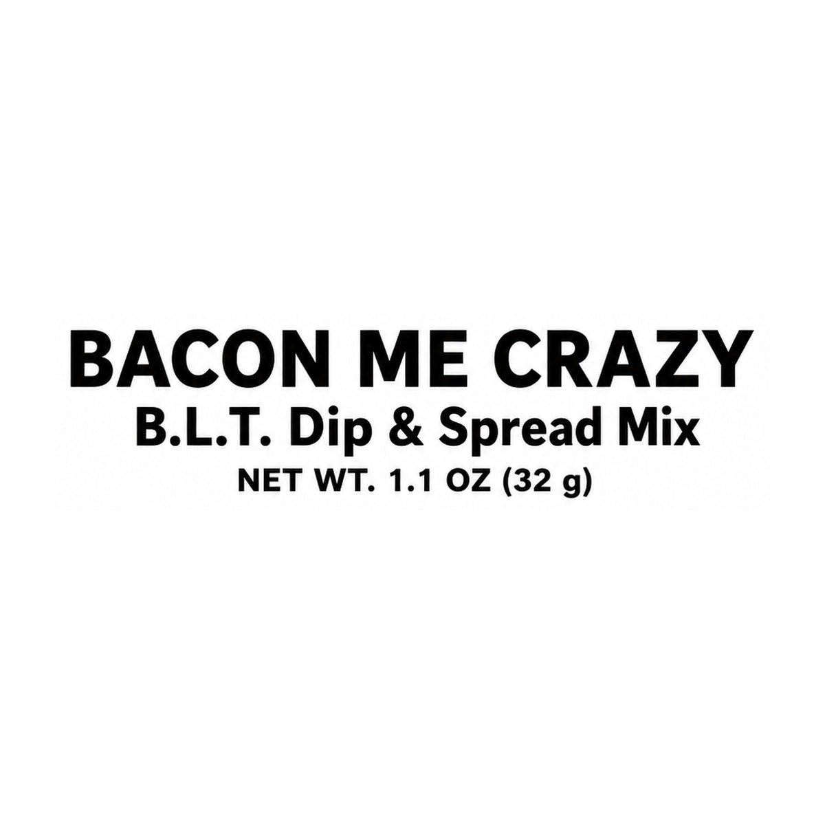 Bacon Me Crazy front label